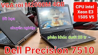 Review dell Precision 7510 | cấu hình render và đồ họa tốt với CPU E3 -1505M  và VGA rời M2000M 4Gb screenshot 1