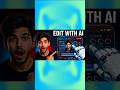 I Edited My Video with AI in 10 Seconds 🤯 #Shorts