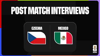 Post-Match Player Interviews: Czechia 0-3 Mexico