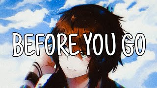 Nightcore - Lewis Capaldi - Before You Go Lyrics