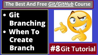 Git Tutorials:  Understanding Git Branching And When To Create Branch | part 8