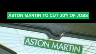 Aston Martin to cut 20% of jobs