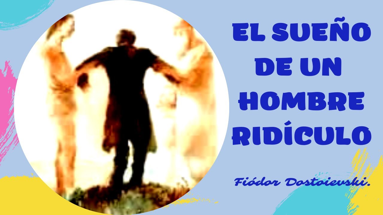 📘 EL SUEÑO DE UN HOMBRE RIDÍCULO - Fiódor Dostoyevski (audiolibro