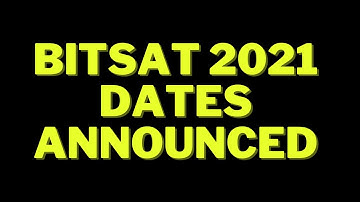BITSAT 2021 Dates Announced🔥🔥BITSAT Mock Tests | Short Notes | Revision lectures | BITS Pilani