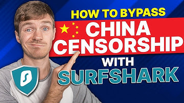 How to Bypass China Censorship with Surfshark: A Real-World Test