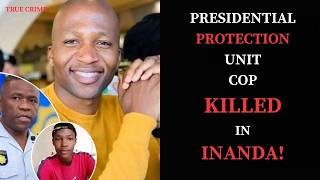 Presidential VIP Officer Sgt Sanele Dlamini Shot Dead at Tuckshop in Inanda Ambush