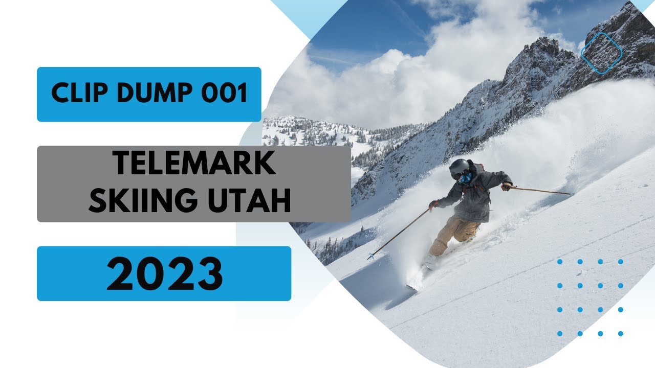 Telemark Skiing Utah 2023 Clip Dump 001 YouTube