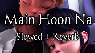 Main Hoon Na - Slowed and Reverb || Slowed and Reverb Bollywood Song || ShahRukh Khan || Hindi Song