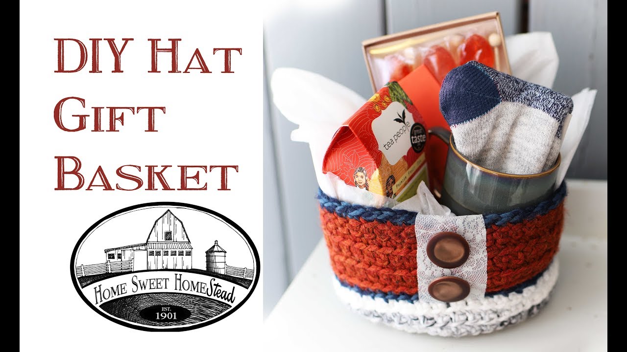 DIY Hat "Gift Basket" YouTube