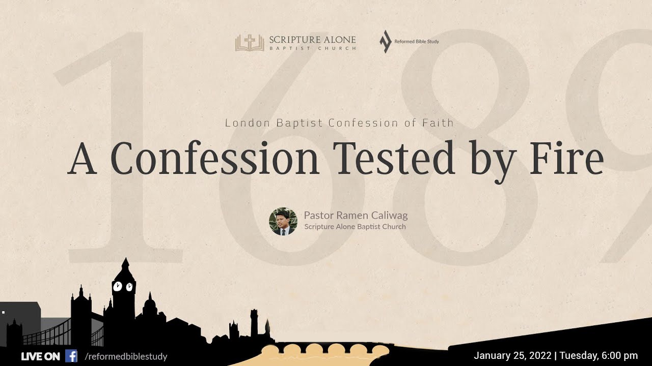 1689 LBCF Lesson 2 - A Confession Tested By Fire