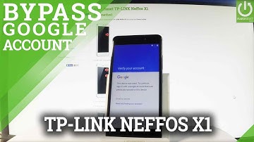 Bypass Google Verification TP-LINK Neffos X1 - Nov 2017 Method