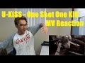 U-KISS - One Shot One Kill MV Reaction