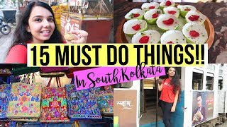 Top 15 Must Do Things In SOUTH KOLKATA! | FOOD,SHOPPING,ACTIVITIES!! screenshot 4