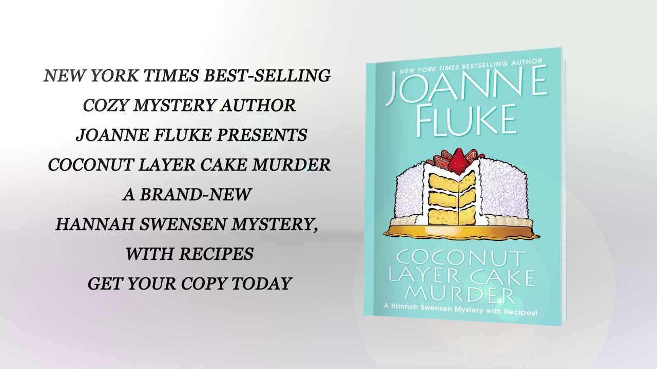 Another little 30 second short for Coconut Layer Cake Murder by Joanne Fluke