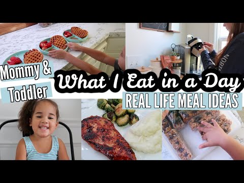 what-i-eat-in-a-day-mommy-and-toddler-meal-ideas-|-cook-with-me-real-life