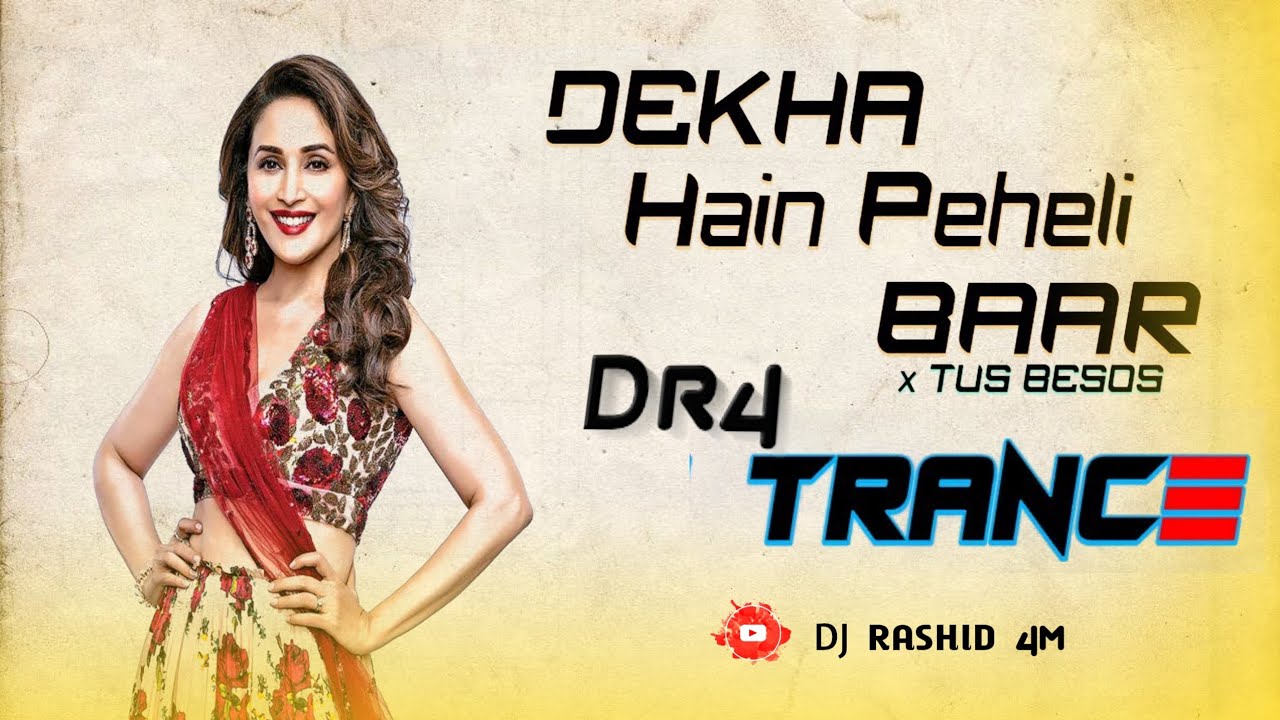 Dekha Hai pahli bar - DJ | DRY trance | DJ Rashid | Tus Besos Editing Tik tok 2022 