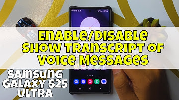 How to Enable/Disable Show Transcript of Voice Messages Samsung Galaxy S25 Ultra #new