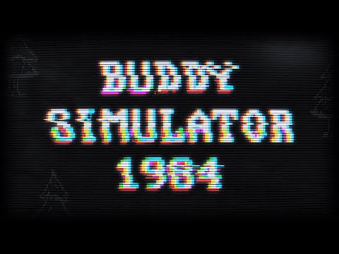 Buddy Simulator 1984 | Official Gameplay Trailer