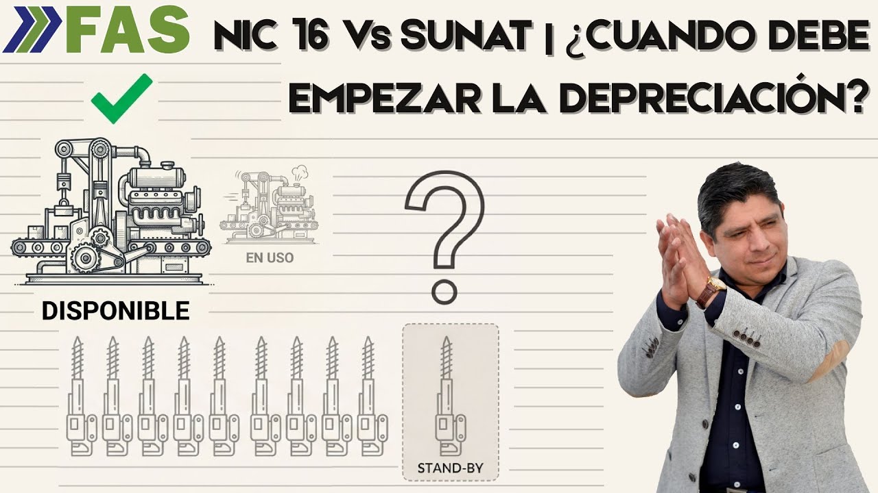 NIC 16 Vs SUNAT | ¿CUANDO DEBE EMPEZAR LA DEPRECIACIÓN?