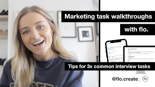 Walkthrough With flo; Common Marketing Interview Tasks