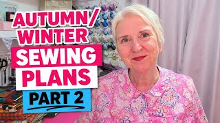 Part 2 Stash Diving & Sewing Plans: Let's Get Ready for Autumn! 🍂