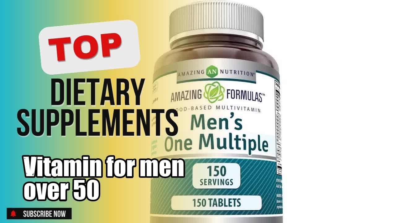 Top 5 Dietary Supplements about Vitamin for men over 50 Favorite of All Time