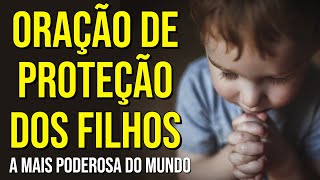 A ORAÇÃO MAIS PODEROSA PARA PEDIR PROTEÇÃO PARA OS FILHOS DURANTE O SONO