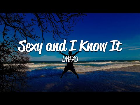 LMFAO - Sexy and I Know It (Lyrics)