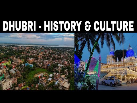 Dhubri - History & Culture Assam (INDIA)