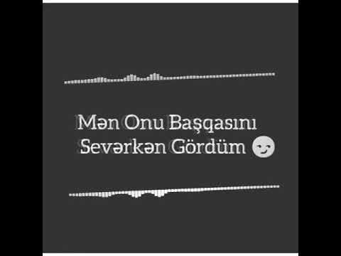 Men onu basqasini sevende gordum