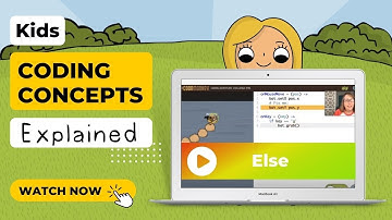 ELSE - Coding Concepts Explained for Kids