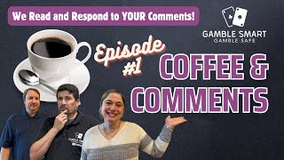 Coffee & Comments ☕️ Episode #1 👉 We Read and Respond to Your Comments + More!