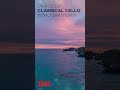 Calm Cello Classical Cello with Ocean Sounds: Unlock Serenity with this Mesmerizing Cello