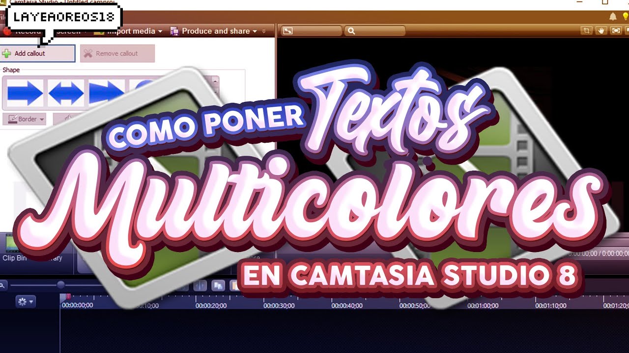 Cómo poner TEXTOS MULTICOLORES en Camtasia Studio 8! - layeaoreos18