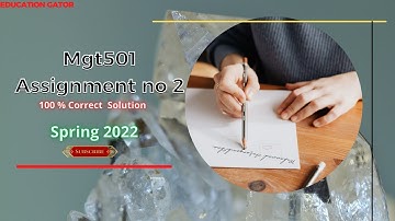 Mgt501 Assignment no 2 Spring 2022 | mgt501 Assignment No 2 Solution 2022 | mgt501 Assignment 2 2022