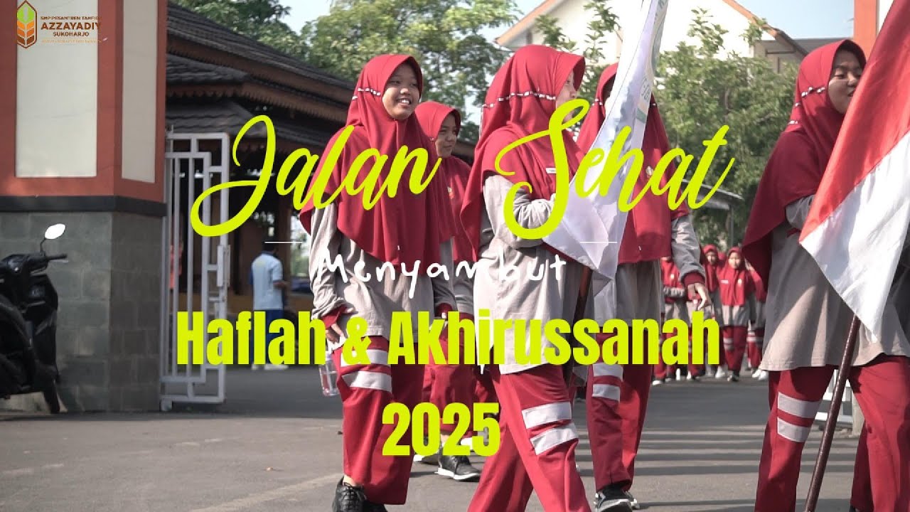 Jalan Sehat Menyambut Haflah dan Akhirussanah 2025
