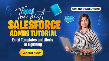 📧 Email Templates and Alerts in Salesforce Lightning | Step-by-Step Tutorial
