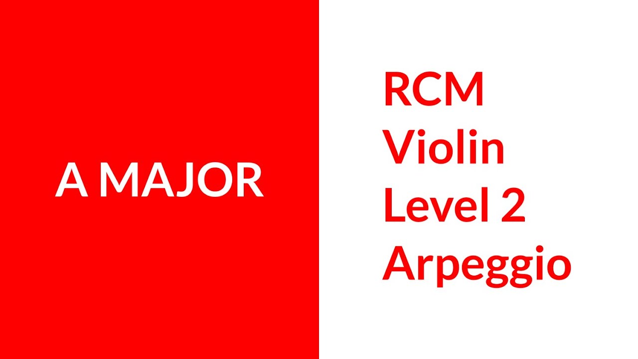 RCM Violin Level 2 A Major Arpeggio