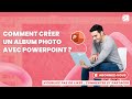 Comment créer un album photo avec PowerPoint ?