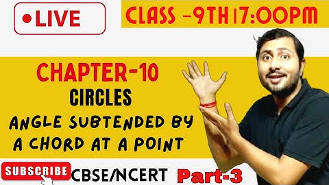 Class9th – Theorem 10.1 of Angle Subtended by Chord | Circles | @Mathelogy by Rajeev Sir