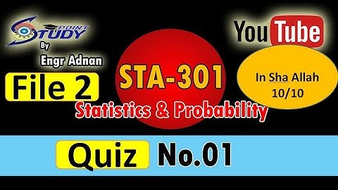 Sta301|Sta301 Quiz 1 Solved | File 2 |Statistics & Probability |Live attempt| study point