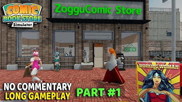 Comic Book Store Simulator PART #1 | No Commentary Long Gameplay