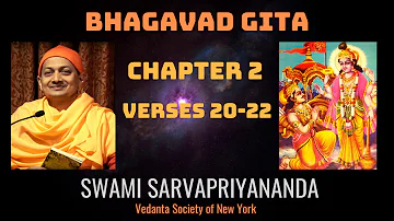 8. Bhagavad Gita I Chapter 2 Verses 20-22 I Swami Sarvapriyananda