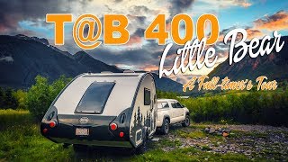 T@B 400: A Fulltimer's Tour of Living in Little Bear!