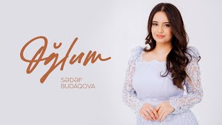Sədəf Budaqova Oğlum Rəsmi Musiqi Videosu