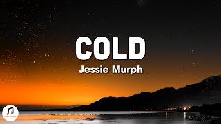 Jessie Murph - Cold (Lyrics)