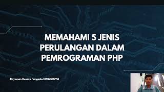5 Jenis Perulangan Dalam Pemrograman Php