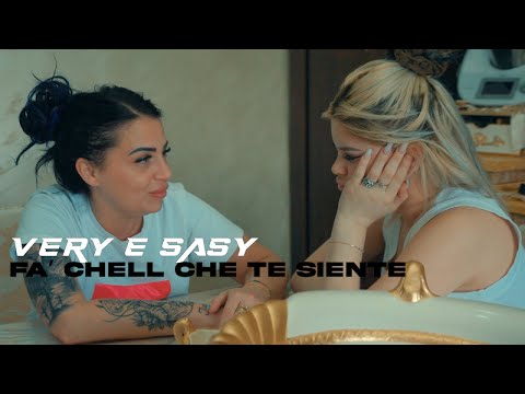 Very e Sasy - Fa Chell Ca Te Siente (Video Ufficiale 2023)