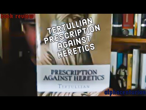 Tertullian De Praescriptione Haereticorum