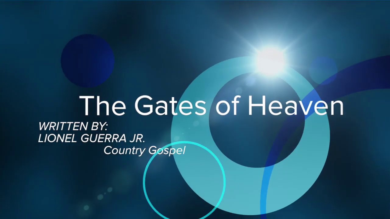 The Gates of Heaven YouTube